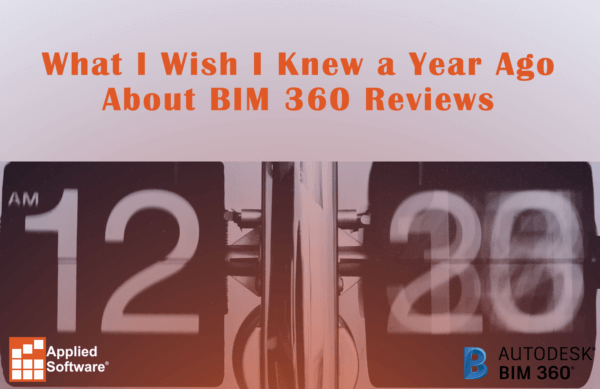 一年前我希望知道的关于BIM 360的评论2