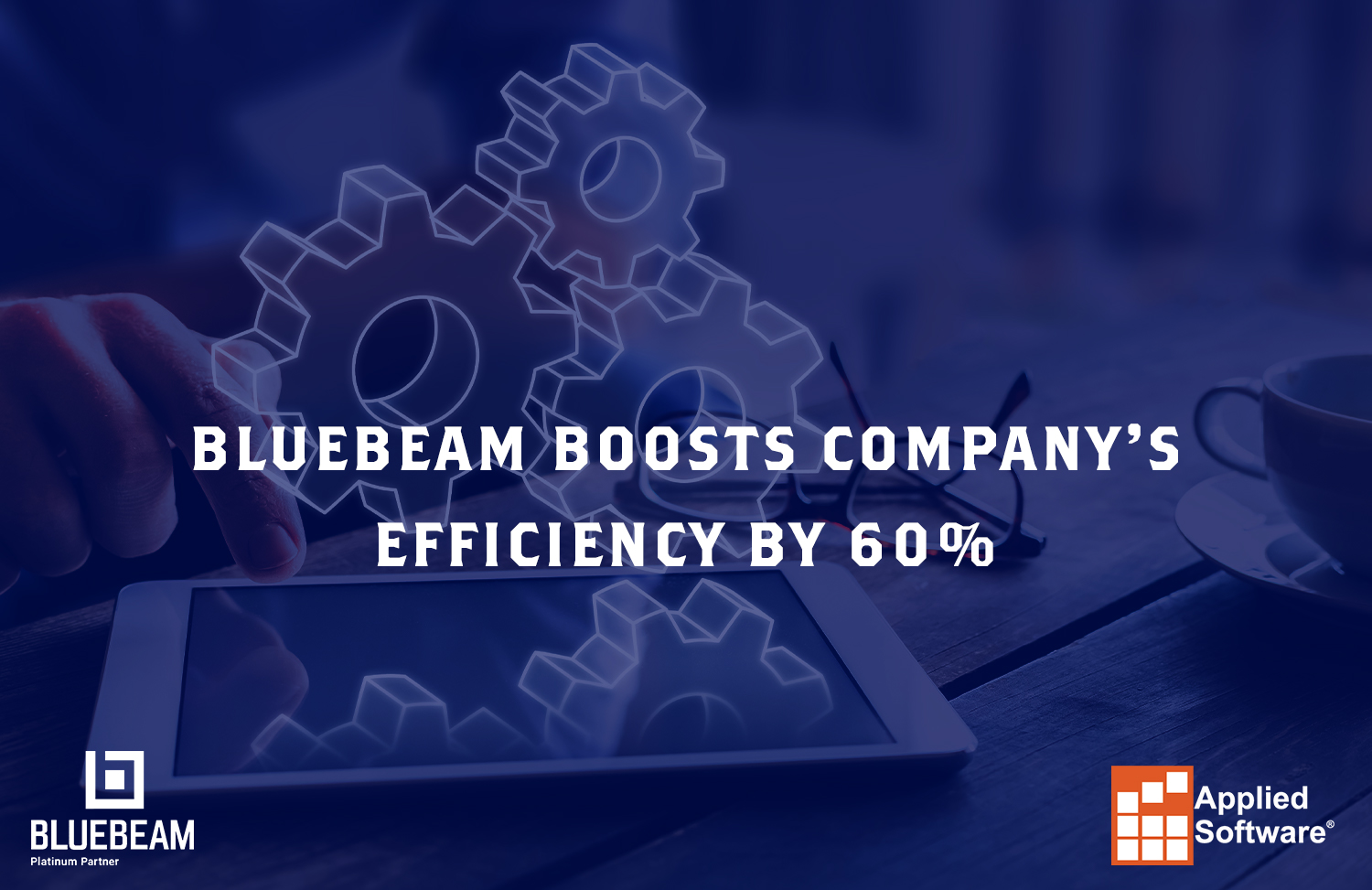 Bluebeam提高公司效率的6开云体育全站客户端0%