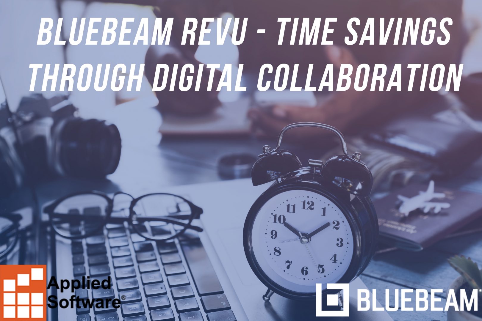 通过数字化协作Bluebeam Revu,节省了时间