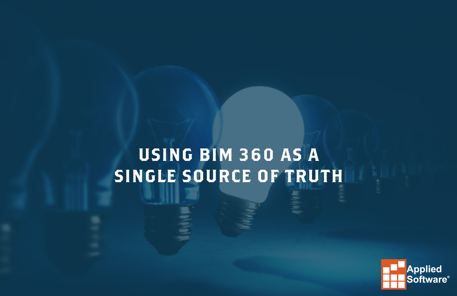 使用BIM 360作为一个真理的源泉
