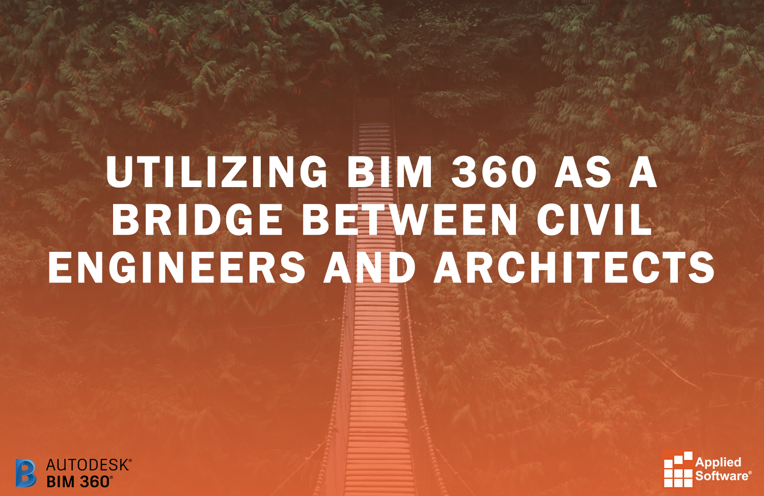 使用BIM 360桥土木工程师、建筑师